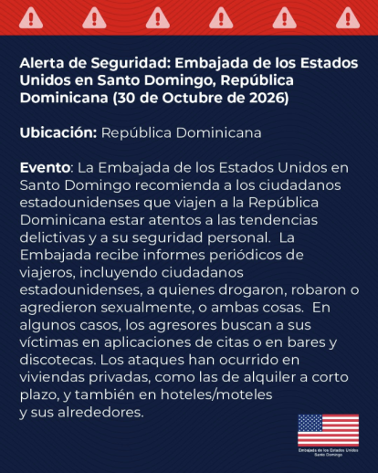 Alerta de seguridad emitida por la Embajada de Estados Unidos en República Dominicana