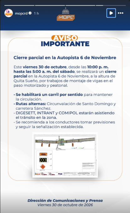 Aviso sobre el cierre parcial en la Autopista 6 de Noviembre que se realizará a la altura de Quita Sueño.