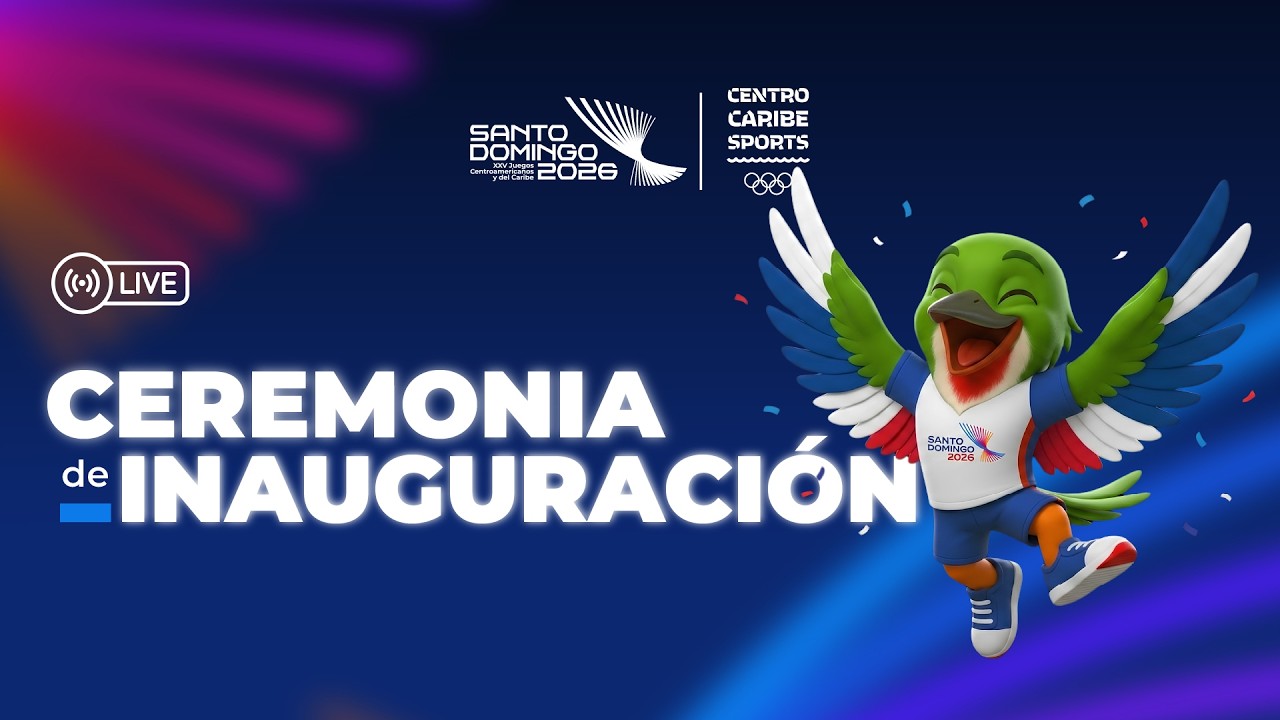 La ceremonia inaugural de los XXV Juegos Centroamericanos y del Caribe Santo Domingo 2026 se llevará a cabo este viernes 24 de julio a las 8:00 p.m. en el Estadio Olímpico Félix Sánchez